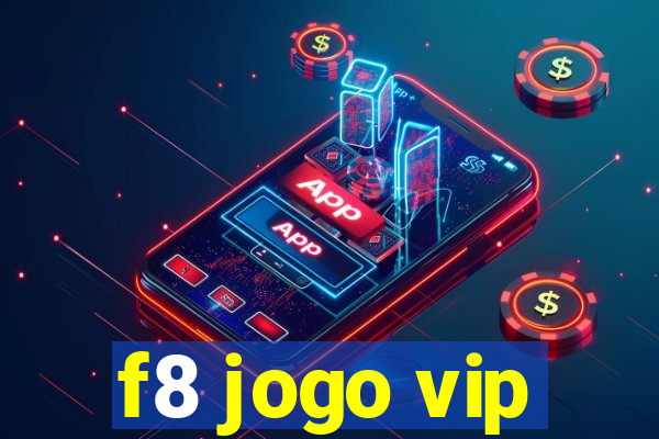 f8 jogo vip